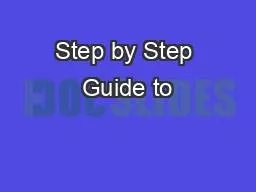 Step by Step Guide to