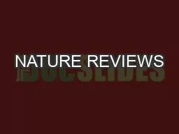 NATURE REVIEWS