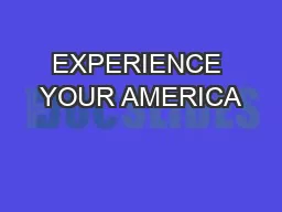 EXPERIENCE YOUR AMERICA