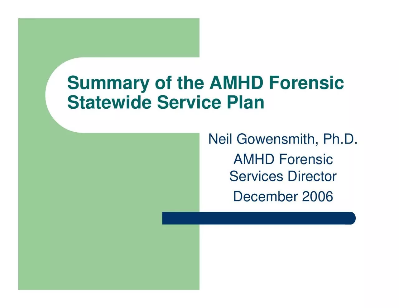 PDF-Summary of the AMHD Forensic Statewide Service PlanNeil Gowensmith, Ph