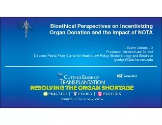 Bioethical Perspectives on Incentivizing Organ Donation and the Impact