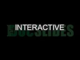 INTERACTIVE