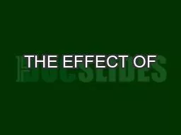 THE EFFECT OF