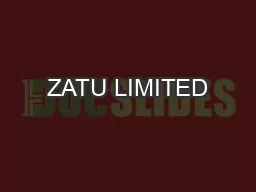 ZATU LIMITED