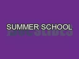 SUMMER SCHOOL