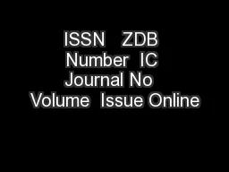 ISSN   ZDB Number  IC Journal No  Volume  Issue Online