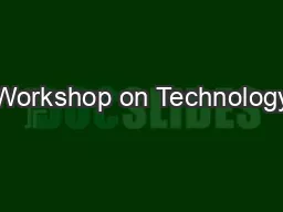 Workshop on Technology