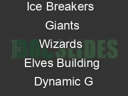 Ice Breakers  Giants Wizards  Elves Building Dynamic G