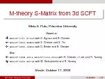 M-theoryS-Matrixfrom3dSCFTSilviuS.Pufu,PrincetonUniversityBasedon:
...