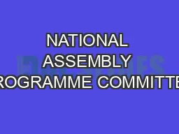 NATIONAL ASSEMBLY PROGRAMME COMMITTEE