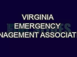 VIRGINIA EMERGENCY MANAGEMENT ASSOCIATION