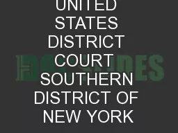 UNITED STATES DISTRICT COURT  SOUTHERN DISTRICT OF NEW YORK