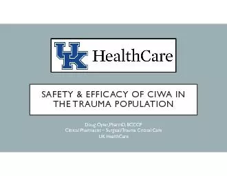 SAFETY & EFFICACY OF CIWA IN THE TRAUMA POPULATIONDoug Oyler, PharmD,