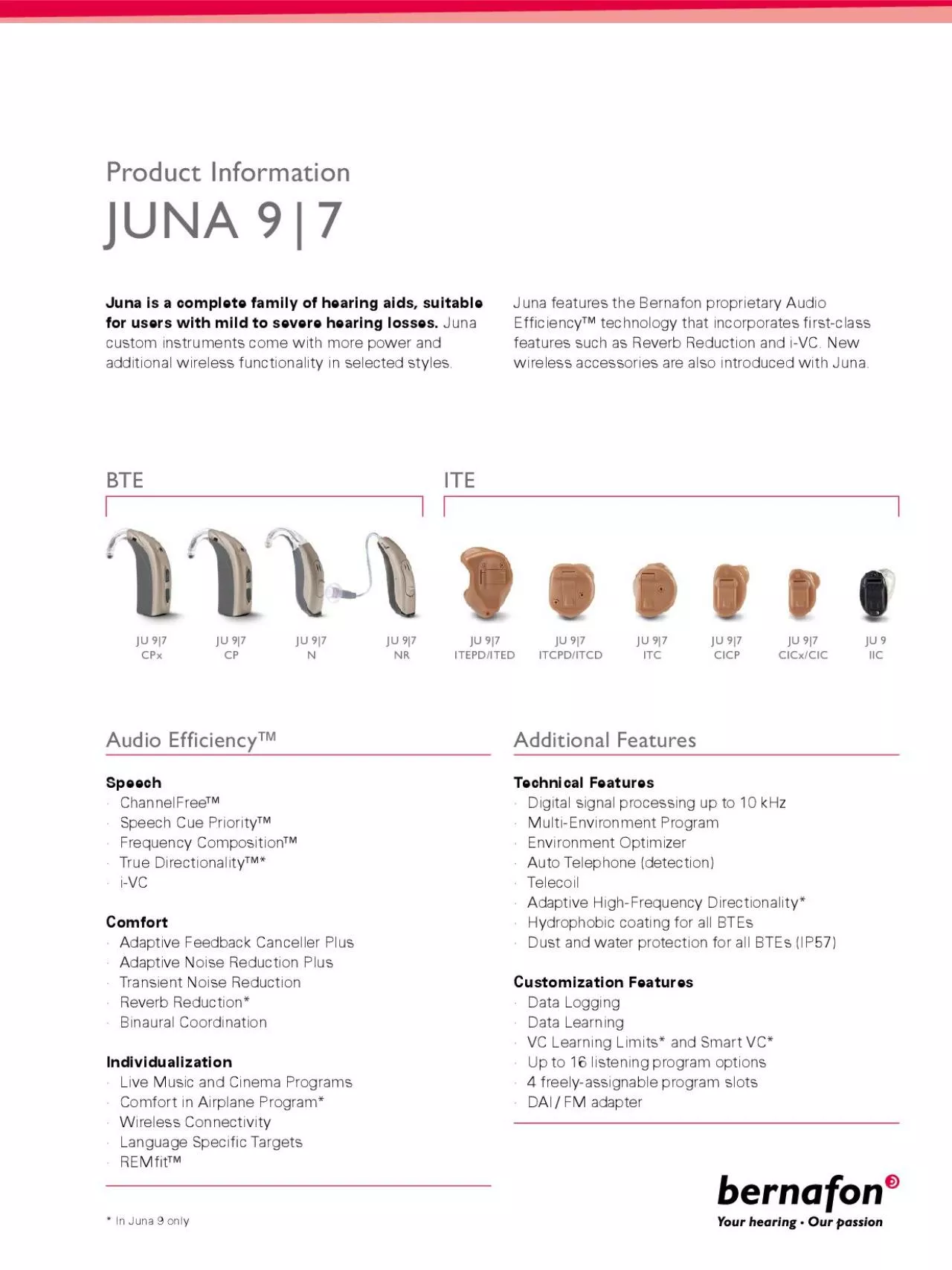 PDF-Juna is a complete family of hearing aids, suitable for users with mil