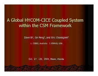 A Global HYCOMA Global HYCOM--CICE Coupled System CICE Coupled System