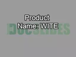 PDF-Product Name: WITE