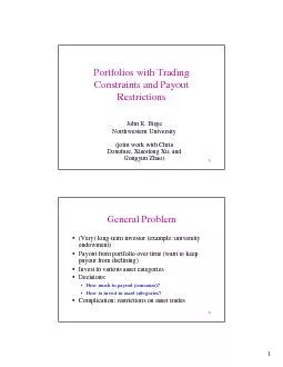 Portfolios with Trading Constraints and Payout Restrictions John R. Bi