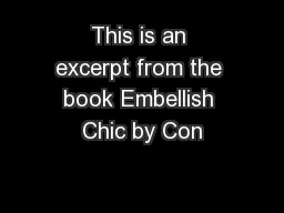 This is an excerpt from the book Embellish Chic by Con