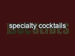 specialty cocktails