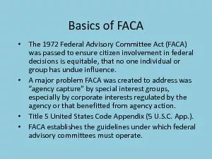 Basics of FACAThe 1972 Federal Advisory Committee Act (FACA) was passe
