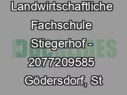 Landwirtschaftliche Fachschule Stiegerhof - 2077209585 Gödersdorf, St