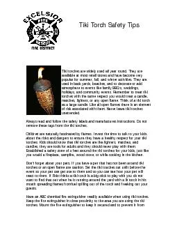 Tiki Torch Safety Tips  Tiki torches are widely used all year round. T