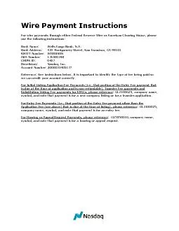 Wire Payment InstructionsFor wire payments through either Federal Rese