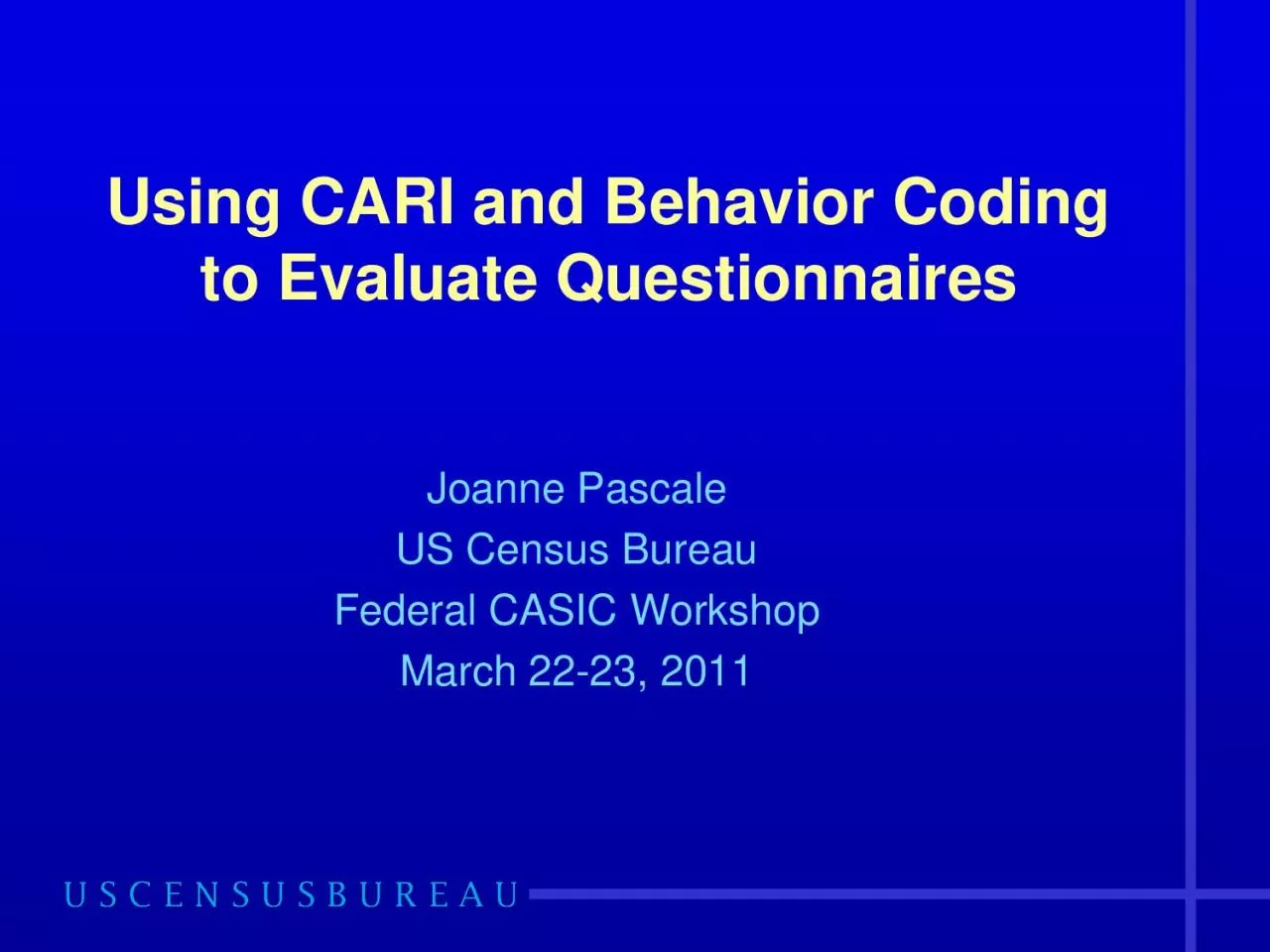 PDF-Using CARI and Behavior Coding to Evaluate QuestionnairesJoanne Pascal