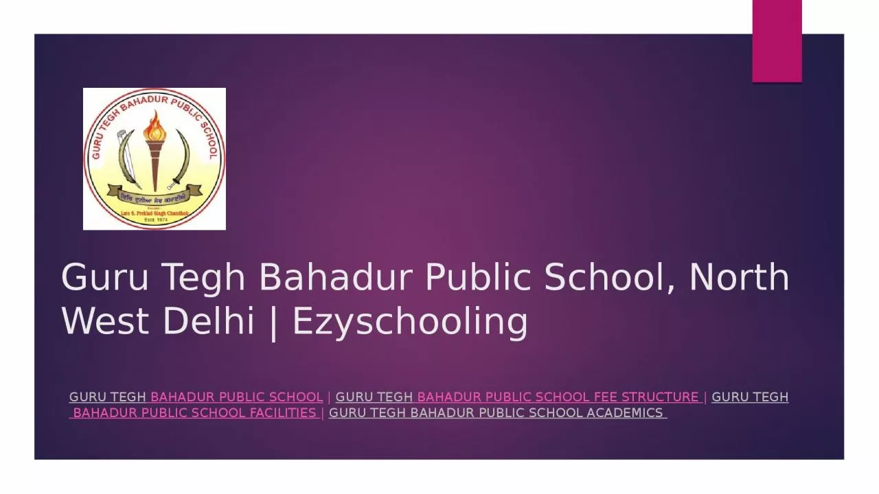 PPT-Guru Tegh Bahadur Public School, North West Delhi | Ezyschooling