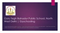 Guru Tegh Bahadur Public School, East Delhi | Ezyschooling
