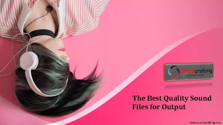 The Best Quality Sound Files for Output