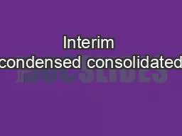Interim condensed consolidated