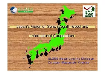 GLOBE Illegal Logging DialogueCo-chair: Masayoshi Yoshino