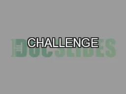 CHALLENGE