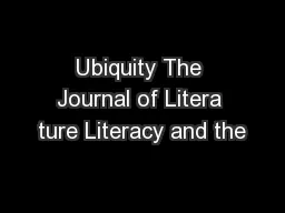 Ubiquity The Journal of Litera ture Literacy and the
