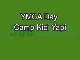 YMCA Day Camp Kici Yapi