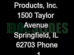 Nudo Products, Inc. 1500 Taylor Avenue Springfield, IL  62703 Phone  1