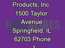 Nudo Products, Inc. 1500 Taylor Avenue Springfield, IL  62703 Phone  1