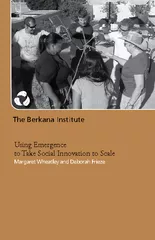 The Berkana Institute Using Emergence to Take Social I