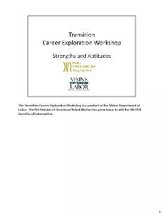 The Transition Career Exploration Workshop is a product of the Maine D