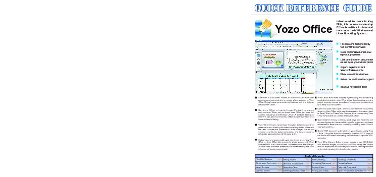 Introduced to users in May 2004, this innovative desktop Office is wri