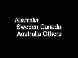 Australia               Sweden Canada Australia Others