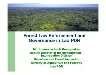 Forest Law Enforcement and Governance in Lao PDRDeputy Director of the