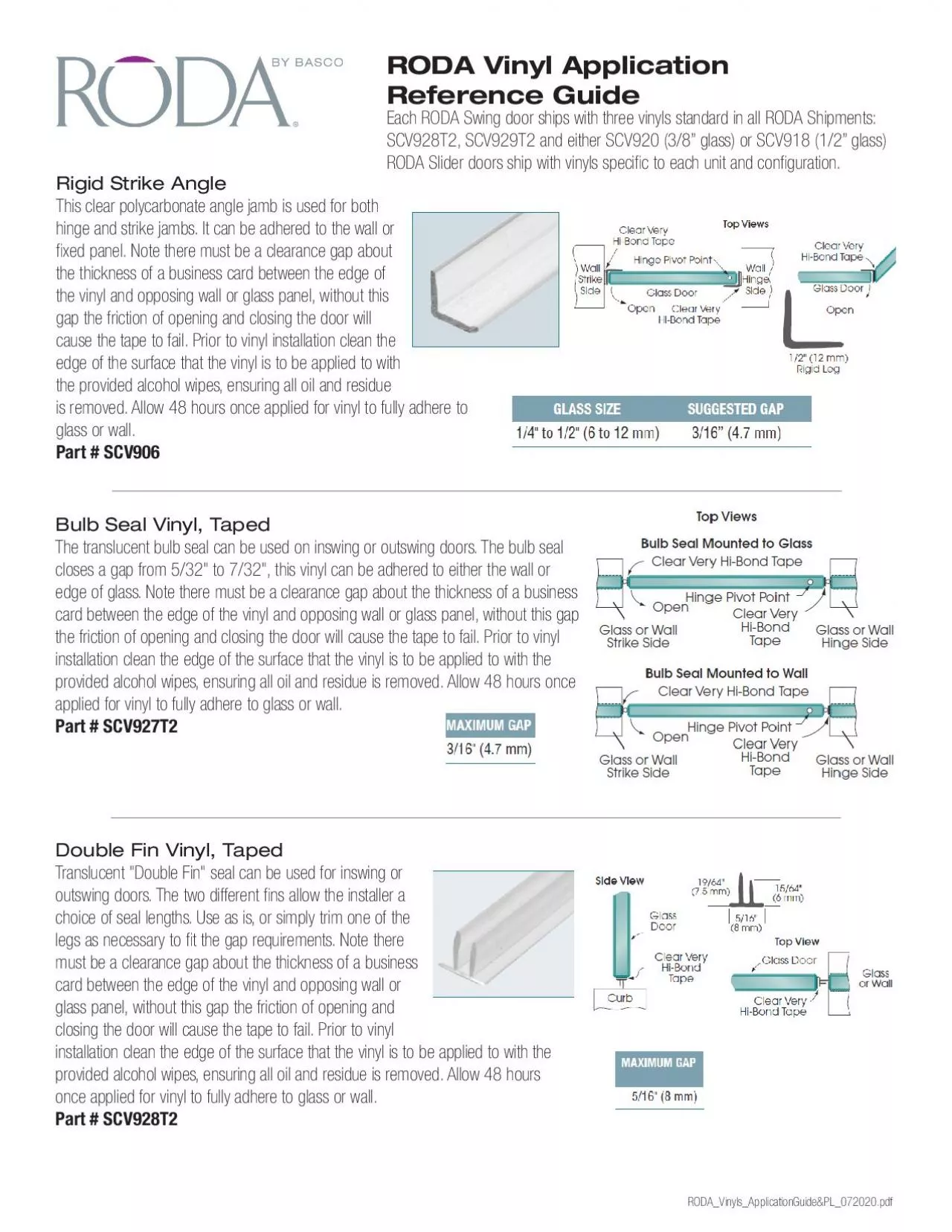 PDF-hinge and strike jambs. It can be adhered to the wall or xed pane