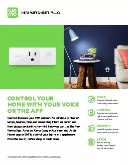 PDF-SMART PLUGCONTROL YOUR HOME WITH YOUR VOICE Wemo Mini uses your WiFi n