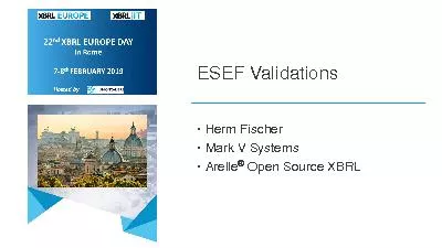 ESEF ValidationsHerm FischerMark V SystemsArelleOpen Source XBRL
...