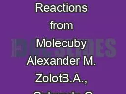 Abstraction Reactions from Molecuby Alexander M. ZolotB.A., Colorado C