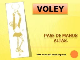 PASE DE MANOS ALTAS. VOLEY