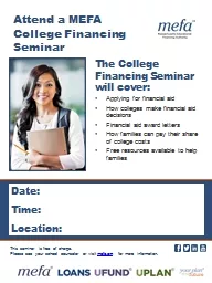 The College Financing Seminar will cover: