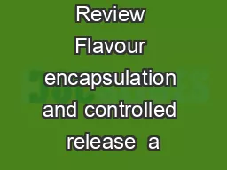 Review Flavour encapsulation and controlled release  a